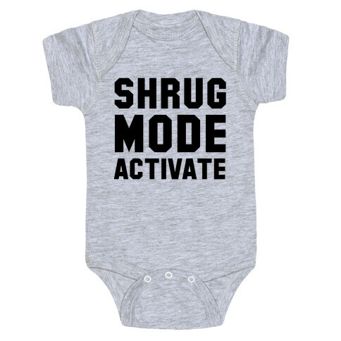 Shrug Mode Activate Baby One-Piece