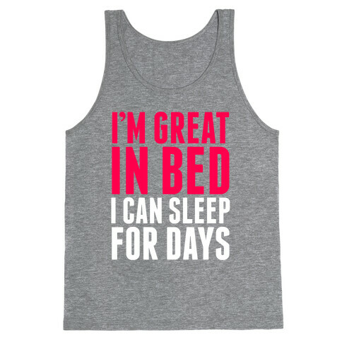 I'm Great in Bed Tank Top