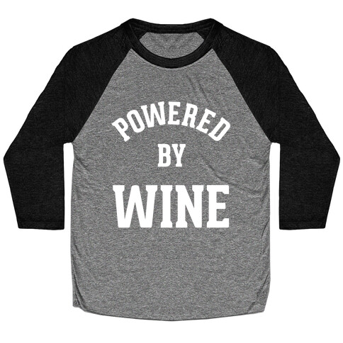 Powered By Wine Baseball Tee