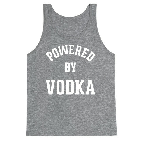 Powered By Vodka Tank Top