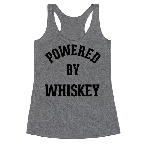 Powered By Whiskey Racerback Tank Top