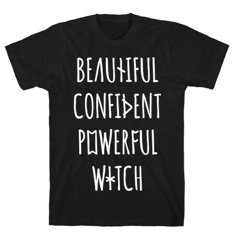 Beautiful Confident Powerful Witch T-Shirt