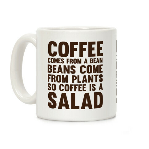 Coffee Is A Salad Coffee Mug