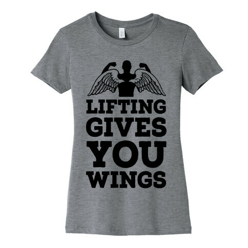 Lifting Gives You Wings Womens T-Shirt