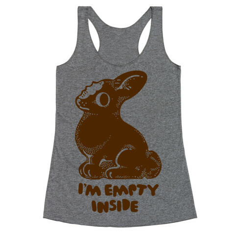 I'm Empty Inside Chocolate Easter Bunny Racerback Tank Top