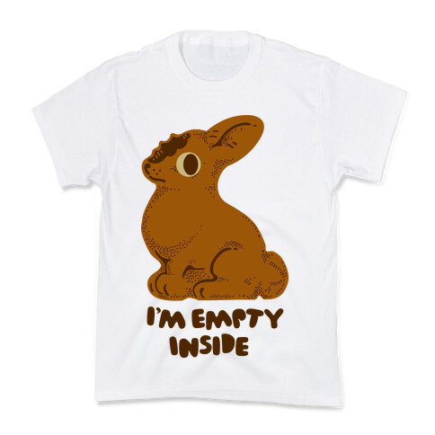 I'm Empty Inside Chocolate Easter Bunny Kids T-Shirt