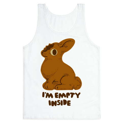I'm Empty Inside Chocolate Easter Bunny Tank Top