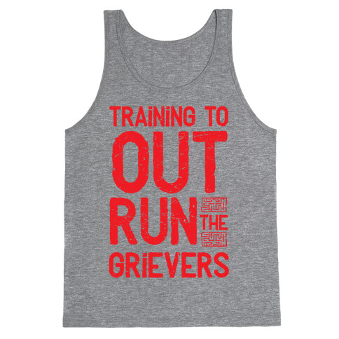 Training To Out Run The Grievers Tank Top