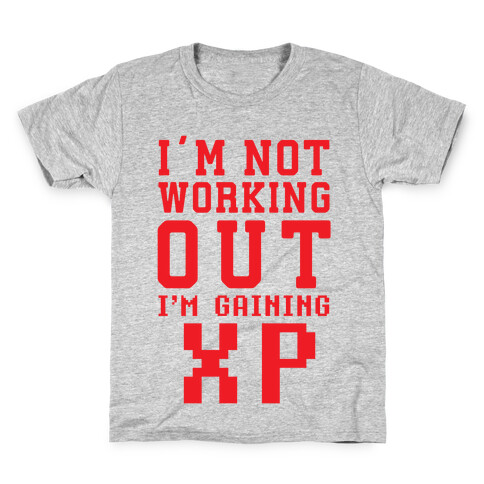 I'm Not Working Out I'm Gaining XP Kids T-Shirt