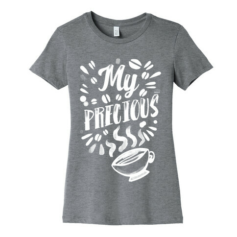 My Precious (Coffee) Womens T-Shirt