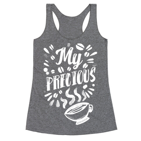 My Precious (Coffee) Racerback Tank Top