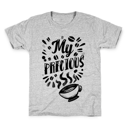 My Precious (Coffee) Kids T-Shirt