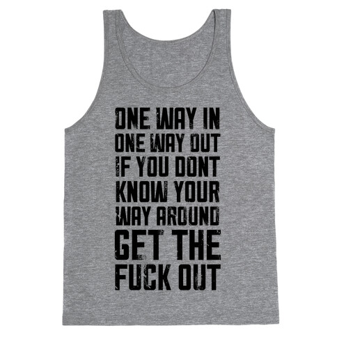 One Way In One Way Out Buckwild Tank Top