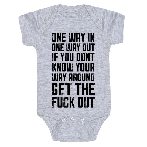 One Way In One Way Out Buckwild Baby One-Piece