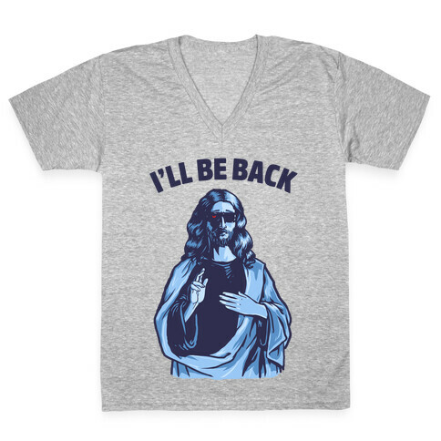 I'll Be Back (Jesus) V-Neck Tee Shirt