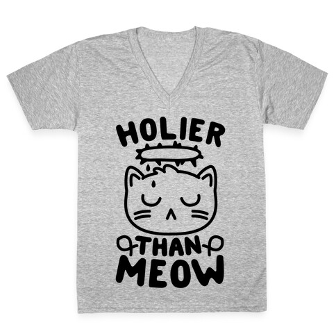 Holier Than Meow V-Neck Tee Shirt