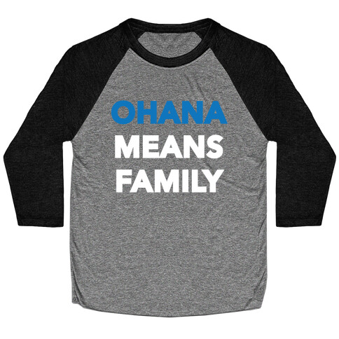 Ohana Means Family Baseball Tee