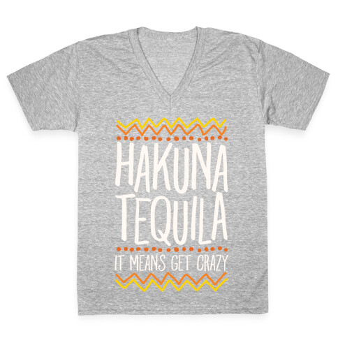 Hakuna Tequila V-Neck Tee Shirt