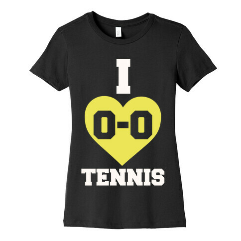 I 0-0 Tennis Womens T-Shirt