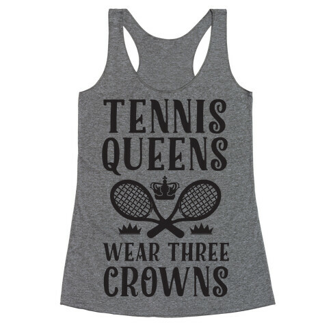 Tennis Queens Wear Three Crowns Racerback Tank Top