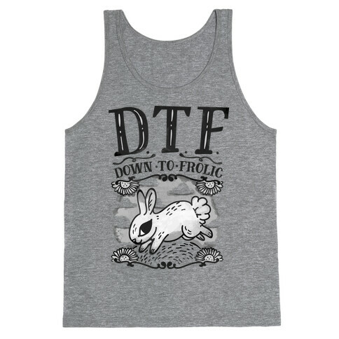 DTF Down to Frolic Tank Top