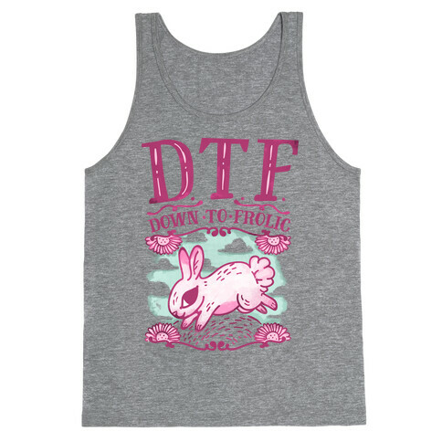 DTF Down to Frolic Tank Top