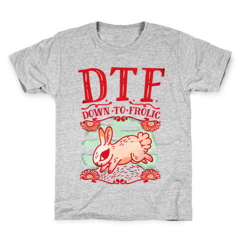 DTF Down to Frolic Kids T-Shirt