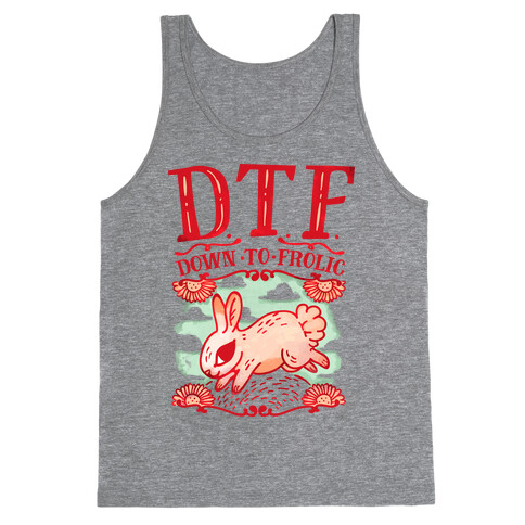 DTF Down to Frolic Tank Top