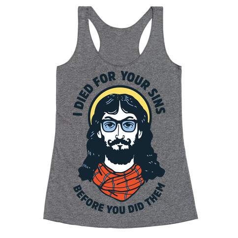 Hipster Jesus Died for Your Sins before You Did Them Racerback Tank Top