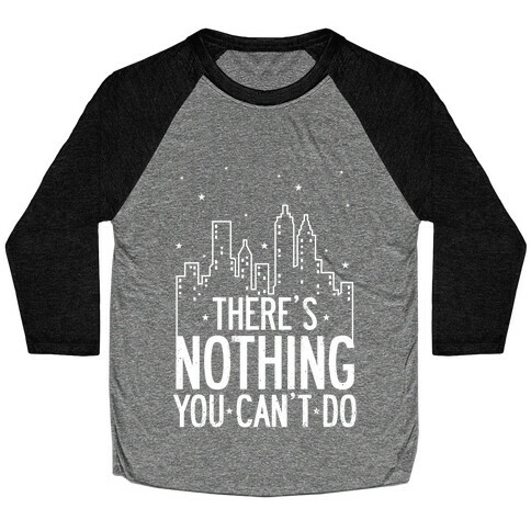 NYC - There's Nothing You Can't Do (Night) Baseball Tee