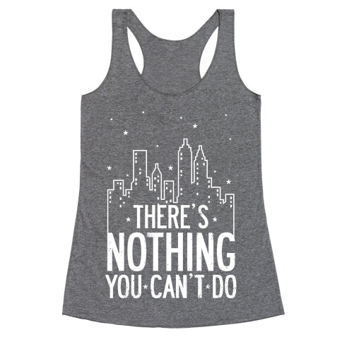 NYC - There's Nothing You Can't Do Racerback Tank Top