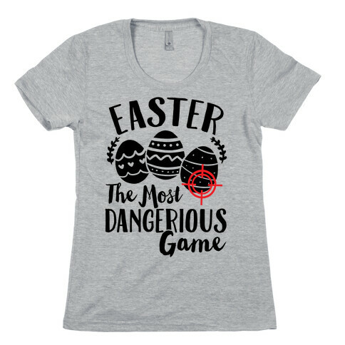 Easter: The Most Dangerous Game Womens T-Shirt