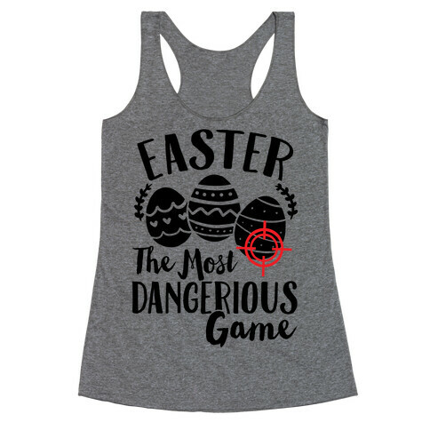 Easter: The Most Dangerous Game Racerback Tank Top