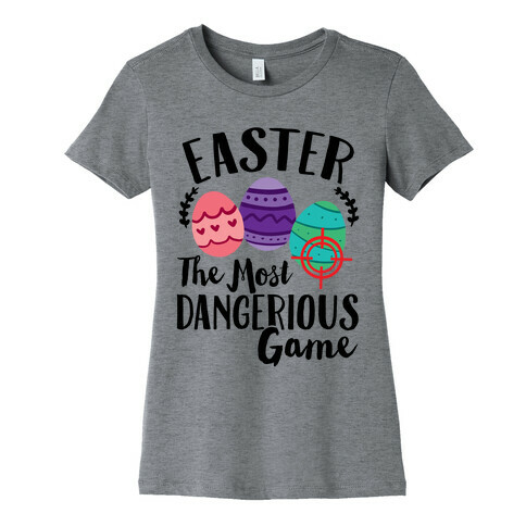 Easter: The Most Dangerous Game Womens T-Shirt