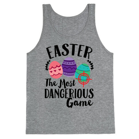 Easter: The Most Dangerous Game Tank Top