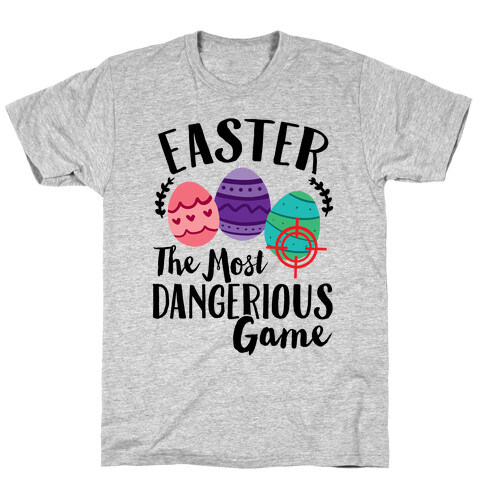 Easter: The Most Dangerous Game T-Shirt