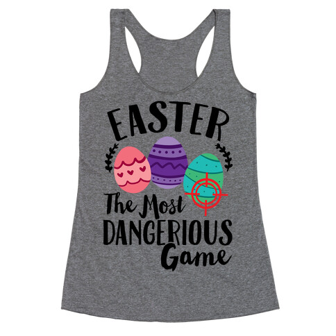 Easter: The Most Dangerous Game Racerback Tank Top