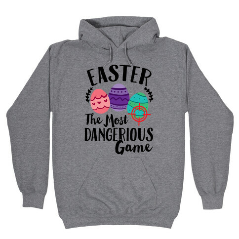Easter: The Most Dangerous Game Hooded Sweatshirt