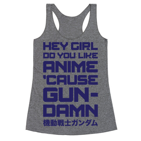 Do You Like Anime Cause Gun Damn Racerback Tank Top