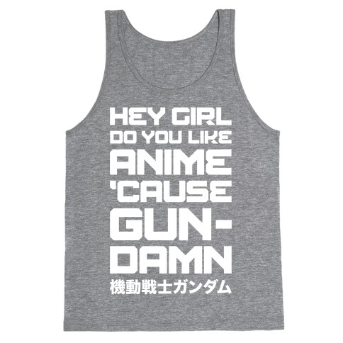 Do You Like Anime Cause Gun Damn Tank Top