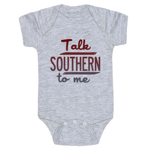 Talk Southern to Me Baby One-Piece
