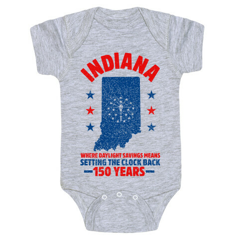 Indiana Where Daylight Savings Means Setting The Clock Back 150 Years Baby One-Piece