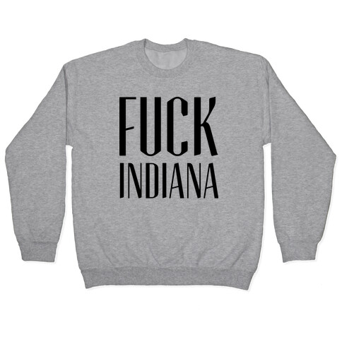 F*** Indiana Pullover