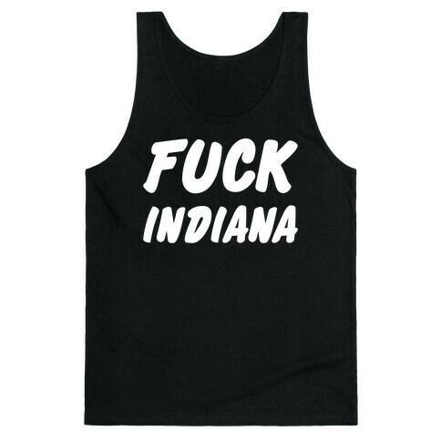 F*** Indiana Tank Top