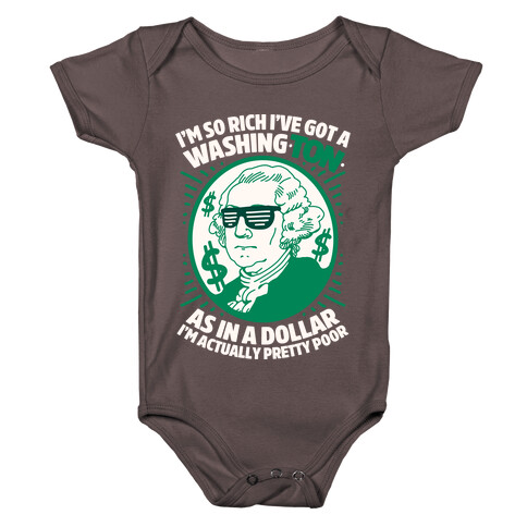 I'm So Rich I've Got a WashingTON Baby One-Piece