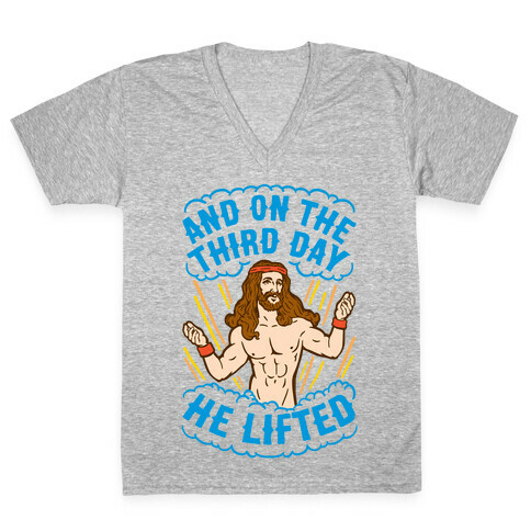 And On The Third Day He Lifted V-Neck Tee Shirt