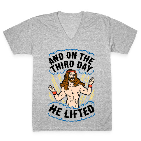 And On The Third Day He Lifted V-Neck Tee Shirt