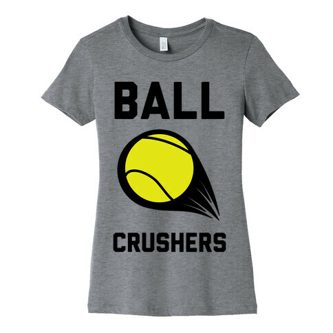 Ball Crushers Womens T-Shirt