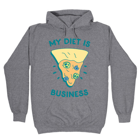 My Diet Is Nacho Business Hooded Sweatshirt