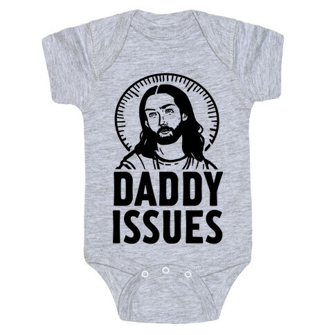 Daddy Issues Jesus Baby One-Piece